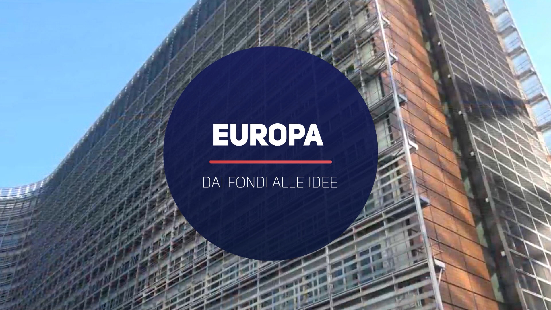 EUROPA, DAI FONDI ALLE IDEE