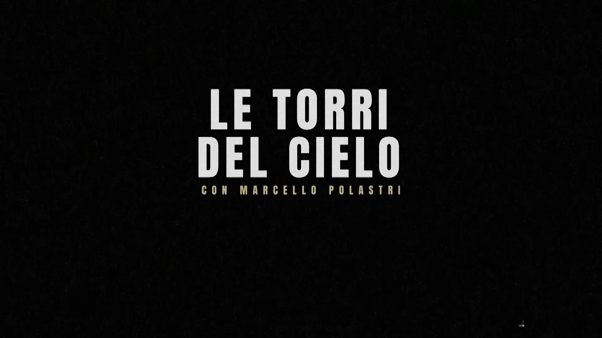 LE TORRI DEL CIELO